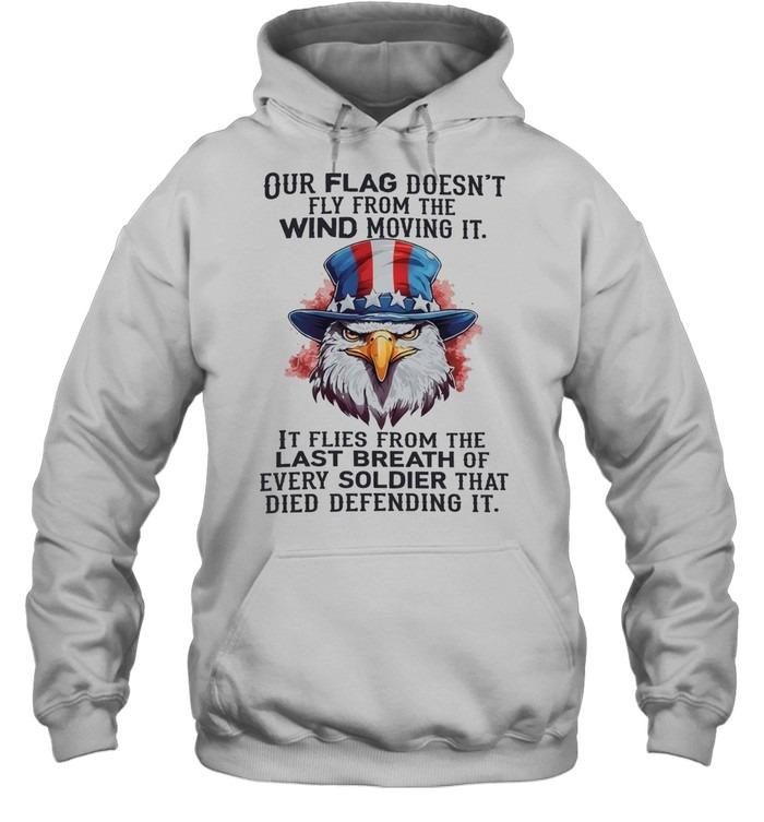 Our Flag Flies with Every Breath USA Eagle Patriotic Statement Shirt