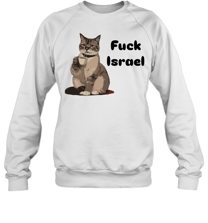 Cat Drinking Coffee "Fvck Israel" Edgy Meme Graphic Shirt
