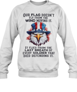 Our Flag Flies with Every Breath USA Eagle Patriotic Statement Shirt