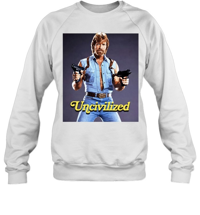 Uncivilized Chuck Norris Funny Exaggerated Legend Shirt