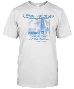 The Princess Diaries San Francisco Golden Gate Bridge Established 1776-Unisex T-Shirt