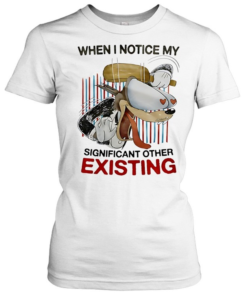 Dog with big eyes when I notice my significant other existing-Women T-Shirt