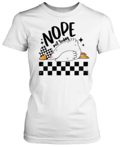 Lazy goose nope not today checkered flag-Women T-Shirt
