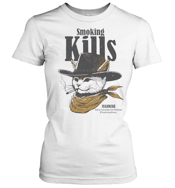 Cowboy cat Smoking Kills warning Ending Smoking Now Cuts The Danger Of Severe Lung Disease-Women T-Shirt