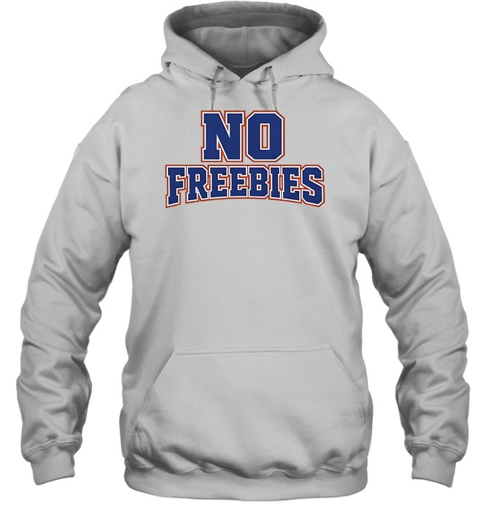No freebies-Hoodie