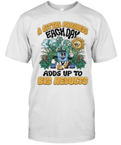 A Little progress each day adds up to big results  Classic Men's T-shirt