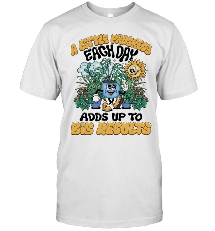 A Little progress each day adds up to big results Classic Men's T-shirt