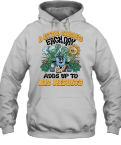 A Little progress each day adds up to big results Unisex Hoodie