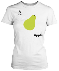 A is for pear apple Classic Women's T-shirt