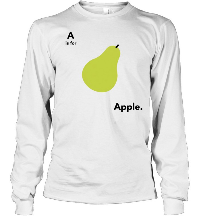 A is for pear apple Long Sleeved T-shirt
