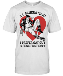 A.I. Generation I prefer gay guy penetration Lederomas heart  Classic Men's T-shirt