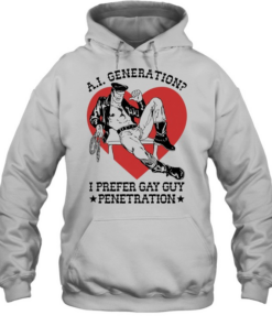 A.I. Generation I prefer gay guy penetration Lederomas heart  Unisex Hoodie
