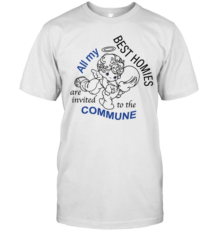 Angel all my best homies are invited to the commune Classic Men's T-shirt