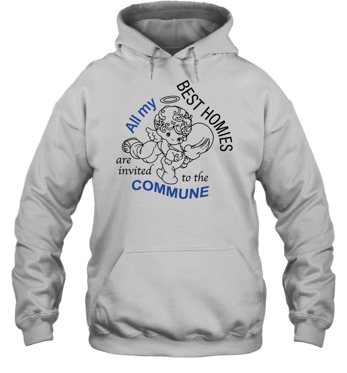 Angel all my best homies are invited to the commune Unisex Hoodie