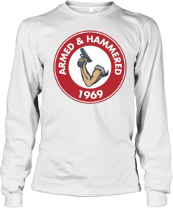 Armed and Hammered 1969  Long Sleeved T-shirt
