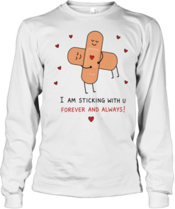 Bandages hug I am sticking with u forever and always  Long Sleeved T-shirt