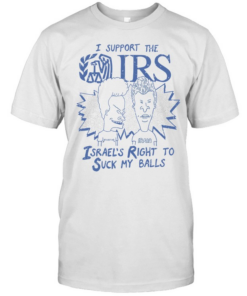 Beavis and Butt-Head I support the Israel’s right to suck my balls  Classic Men's T-shirt