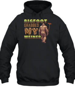 Bigfoot Frabbed My Weiner  Unisex Hoodie