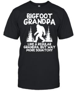 Bigfoot grandpa like a regular grandpa but way more squatchy  Classic Men's T-shirt