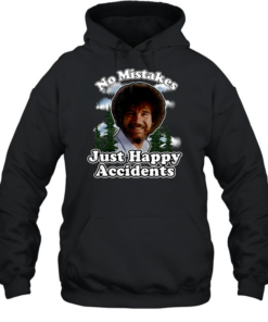 Bob Ross no mistakes just happy accident graphic  Unisex Hoodie