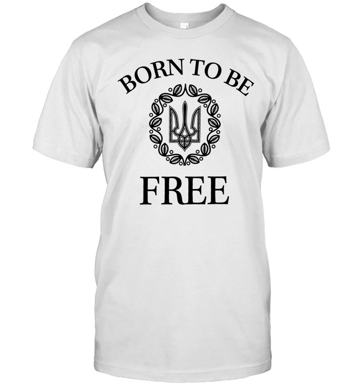 Born to Be Free Arms of Ukraine Classic Men's T-shirt