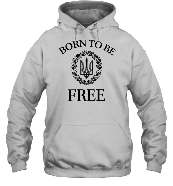 Born to Be Free Arms of Ukraine Unisex Hoodie