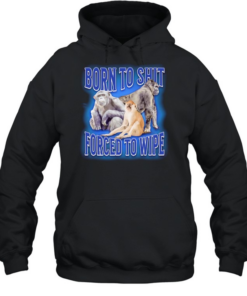 Born to shit forced to wipe Monkey Unisex Hoodie