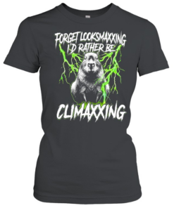 Capybara Forget Looksmaxxing I’d rather be Climaxxing  Classic Women's T-shirt