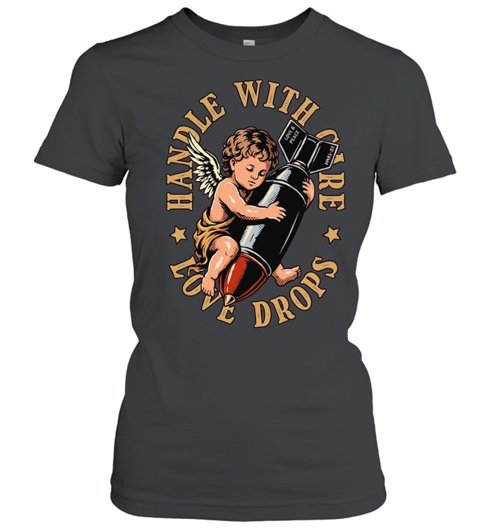Cherub holding a bomb handle with care love drops Classic Women's T-shirt