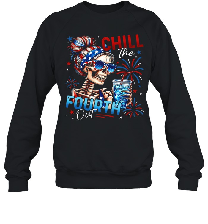 Chill The Fourth Out Unisex Sweatshirt