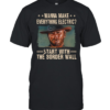 Clint Eastwood Wanna Make Everything Electric Start With The Border Wall Classic Men's T-shirt