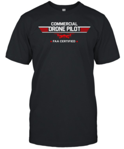 Commercial Drone Pilot FAA Certified  Classic Men's T-shirt