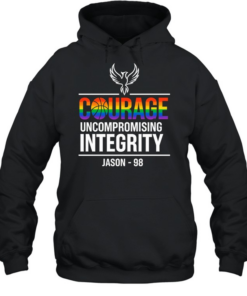 Courage Uncompromising Integrity Jason 98 Pride Unisex Hoodie
