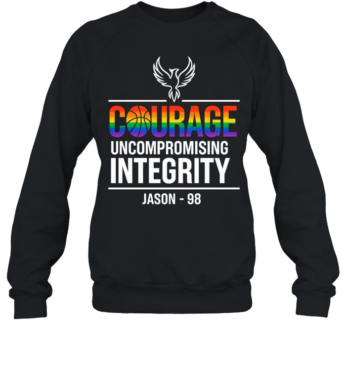 Courage Uncompromising Integrity Jason 98 Pride Unisex Sweatshirt