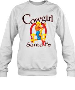 Cowgirl SantaFe  Unisex Sweatshirt