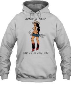 Cowgirl money is tight and so is this ass squeak  Unisex Hoodie