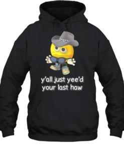 Cursed Emojis y’all yee’d your last haw Unisex Hoodie