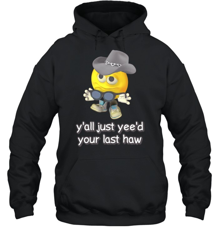 Cursed Emojis y’all yee’d your last haw Unisex Hoodie