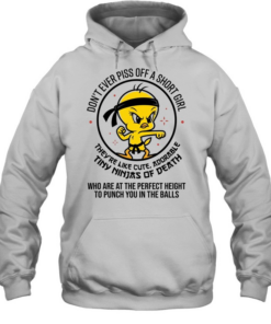DON'T EVER PISS OFF A SHORT GIRL  Unisex Hoodie