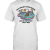 Dad couldn’t swim before and he definitely can’t now  Classic Men's T-shirt