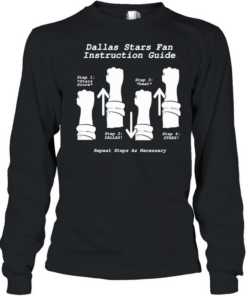 Dallas Stars Fan Instruction Guide Funny Hockey Cheer Fist Pump Long Sleeved T-shirt