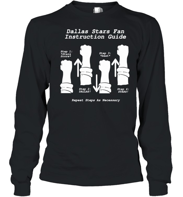 Dallas Stars Fan Instruction Guide Funny Hockey Cheer Fist Pump Long Sleeved T-shirt