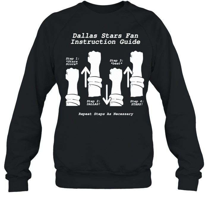 Dallas Stars Fan Instruction Guide Funny Hockey Cheer Fist Pump Unisex Sweatshirt