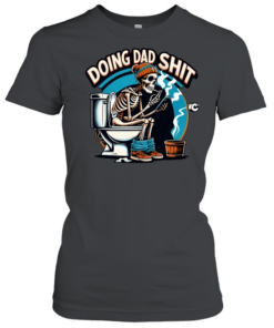 Doing Dad  Classic Women's T-shirt