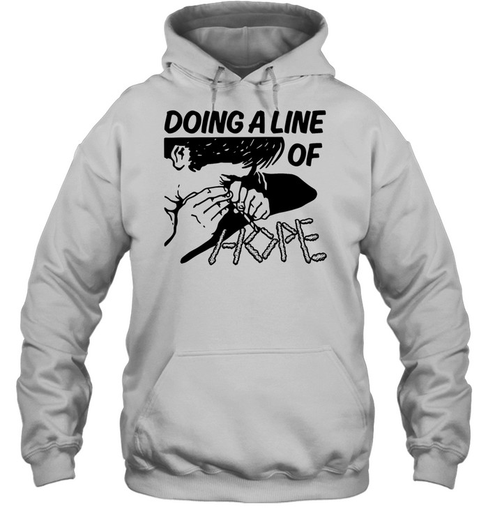 Doing a line of hope Unisex Hoodie
