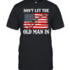 Don't Let The Old Man In Tee Classic Men's T-shirt