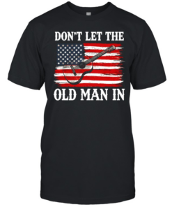 Don't Let The Old Man In Tee Classic Men's T-shirt