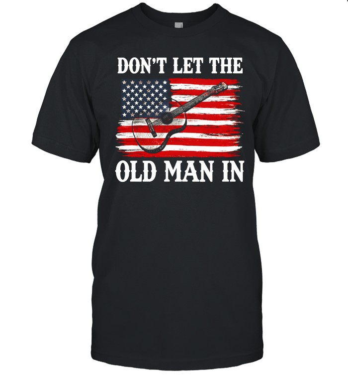 Don't Let The Old Man In Tee Classic Men's T-shirt