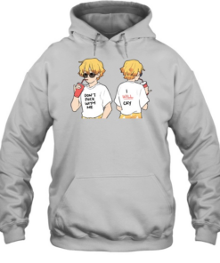 Dont fuck with me I will cry Unisex Hoodie