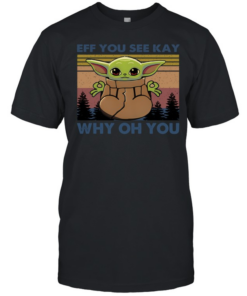 Eff You See Kay Why Oh You  Classic Men's T-shirt